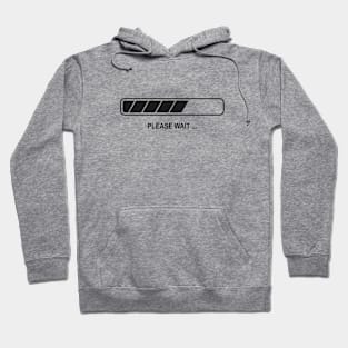 Please Wait Progress Bar Hoodie